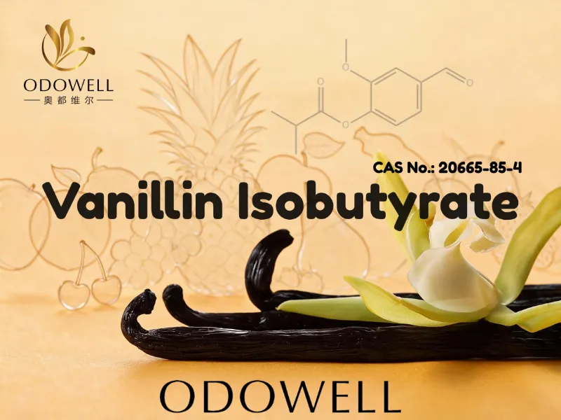ODOWELL тәтті, кремді және гурманд хош иістерін қолдану үшін ванилин изобутиратын ұсынады